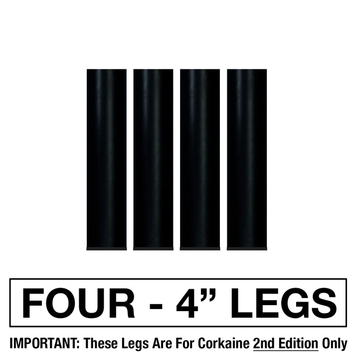 Corkaine® 4″ Legs – 2nd Edition – 4 Legs Included – OPTIONAL - Corkaine